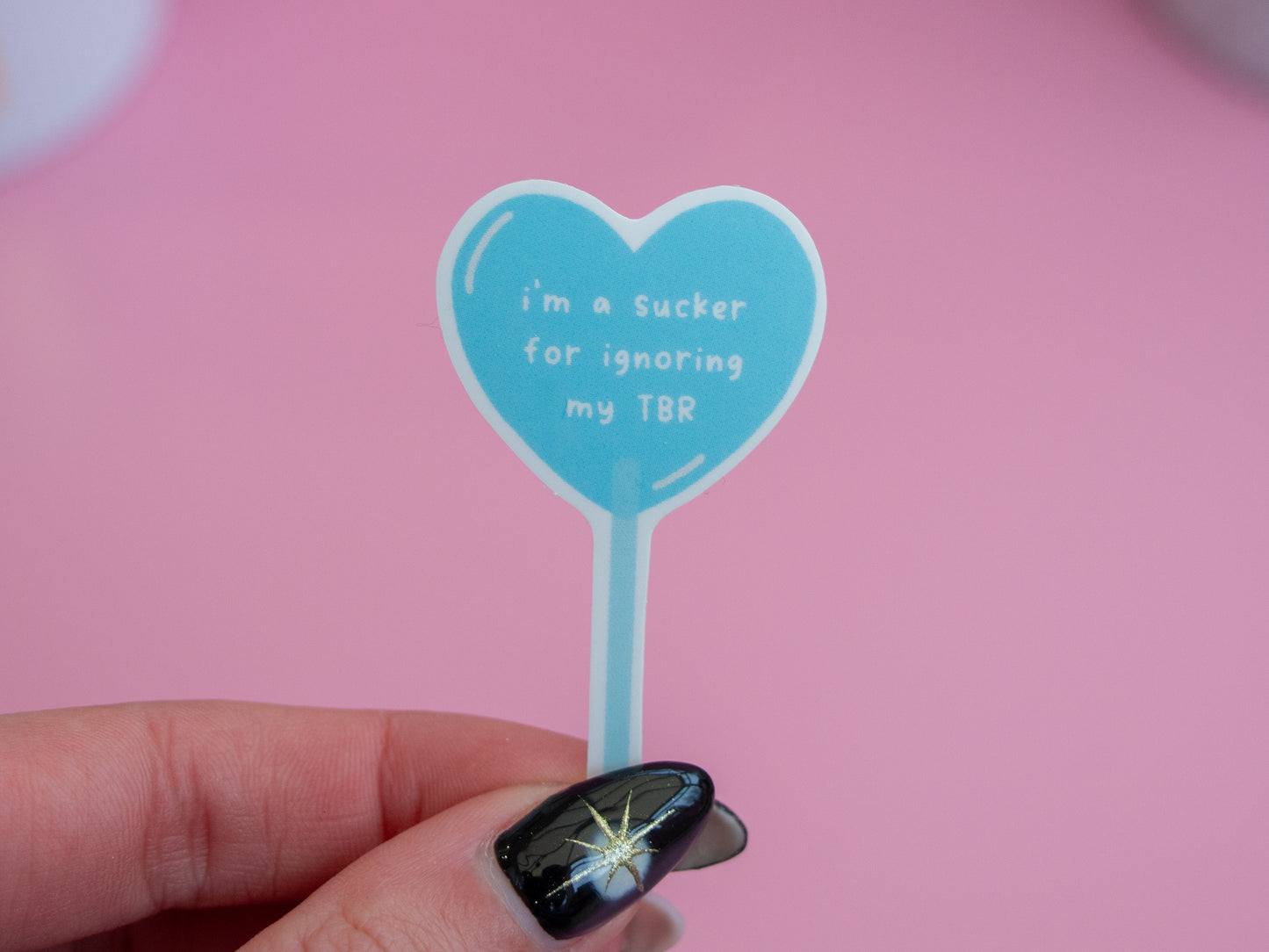I’m A Sucker For Ignoring My TBR Lolly Sticker