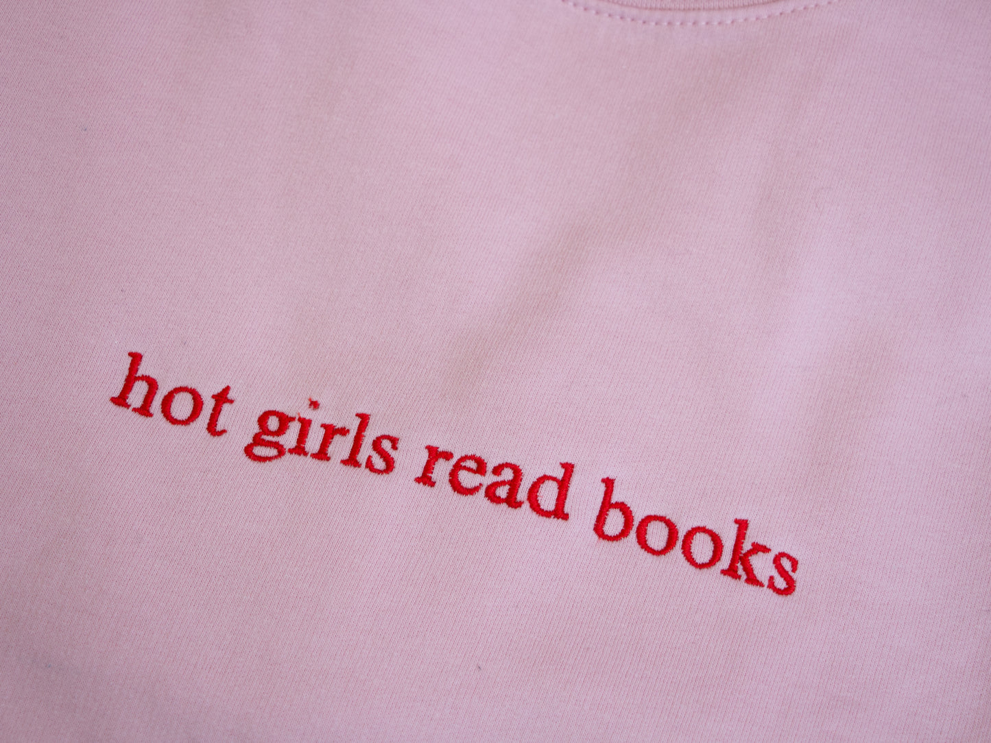 Hot Girls Read Books Embroidered Sweatshirt