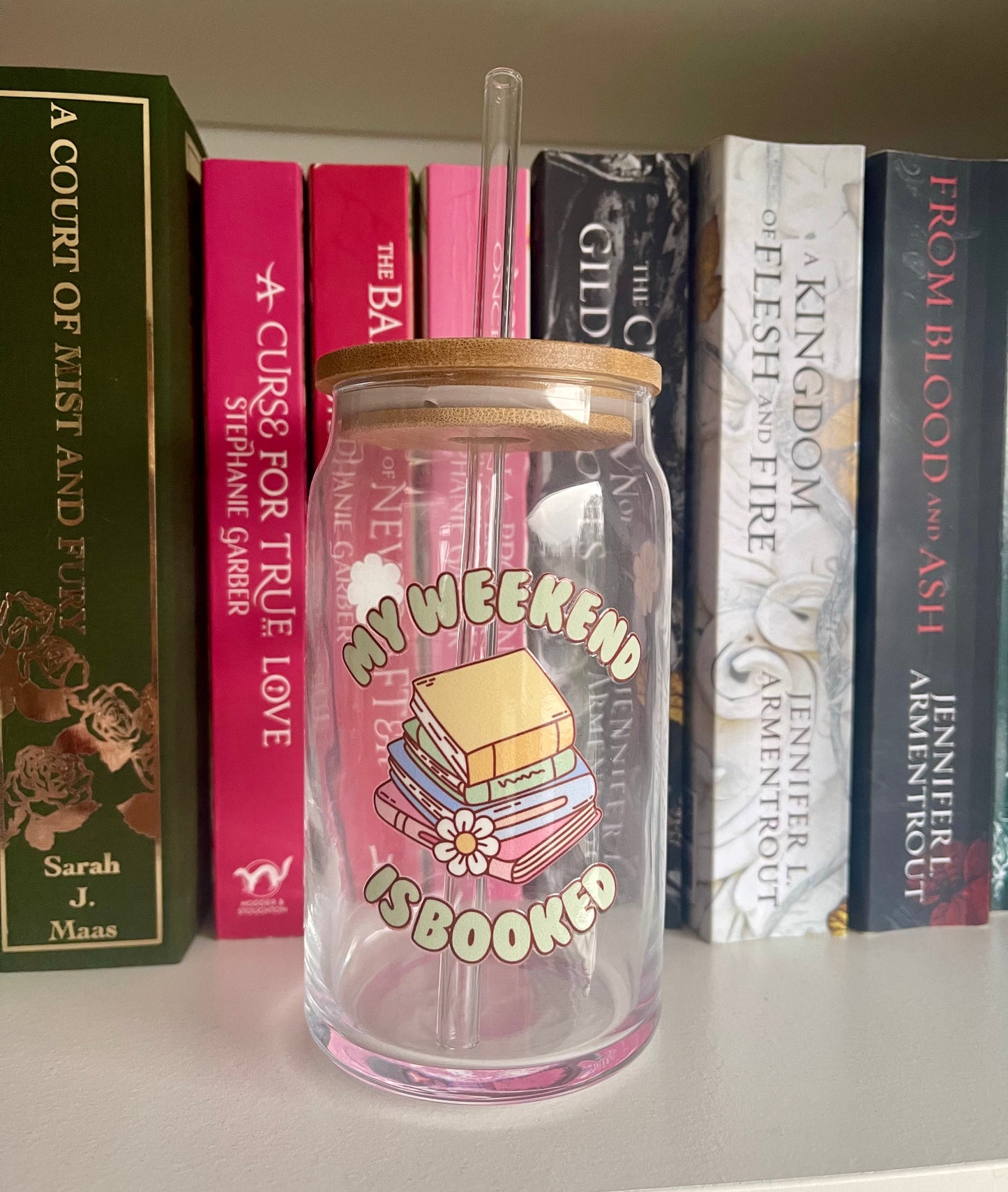 My Weekend Is Booked Glass Can