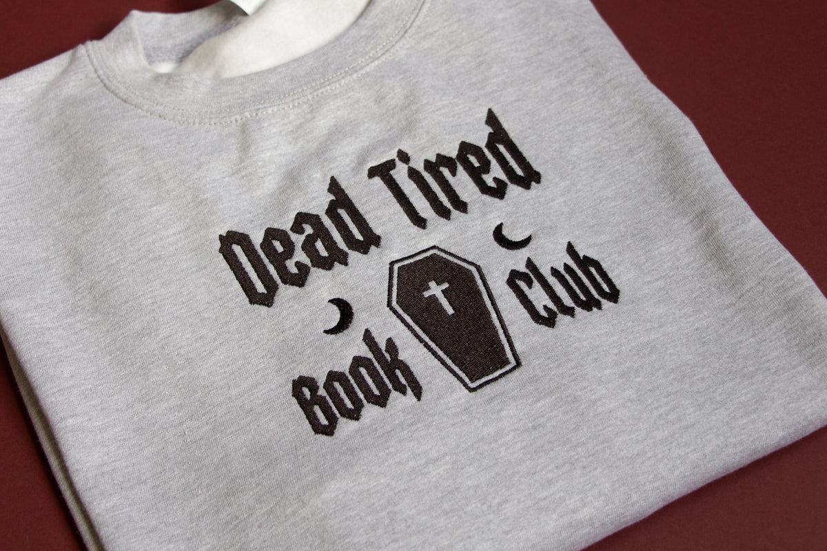 Dead Tired Book Club Embroidered Sweatshirt