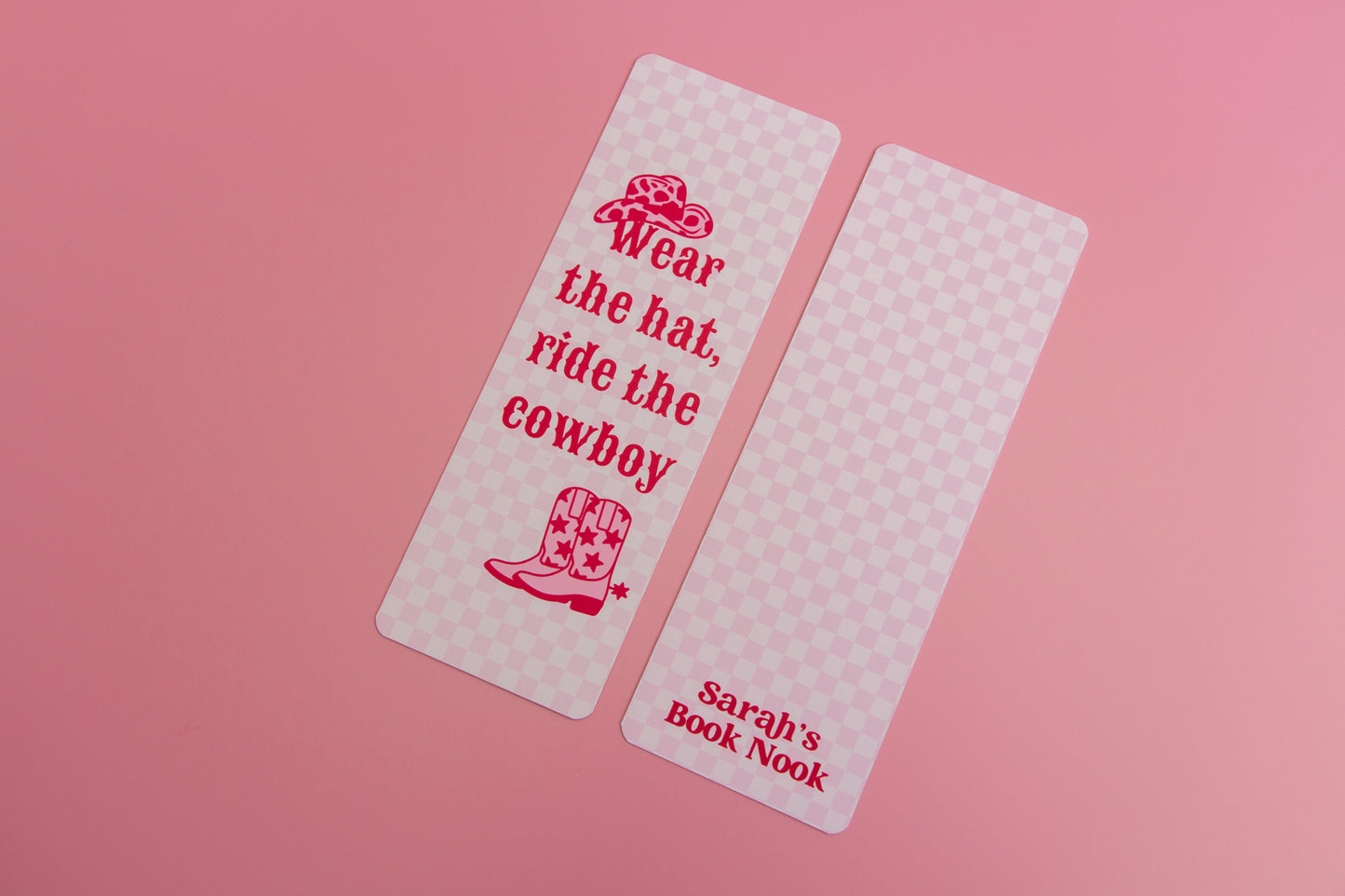 Wear The Hat, Ride The Cowboy Bookmark