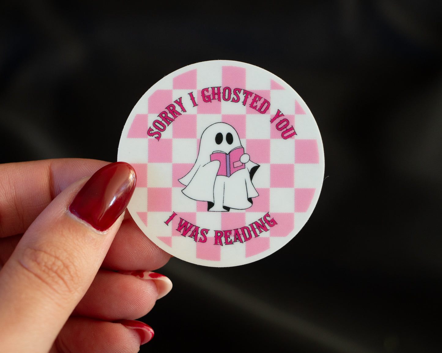 Sorry I Ghosted You, I Was Reading Clear Sticker