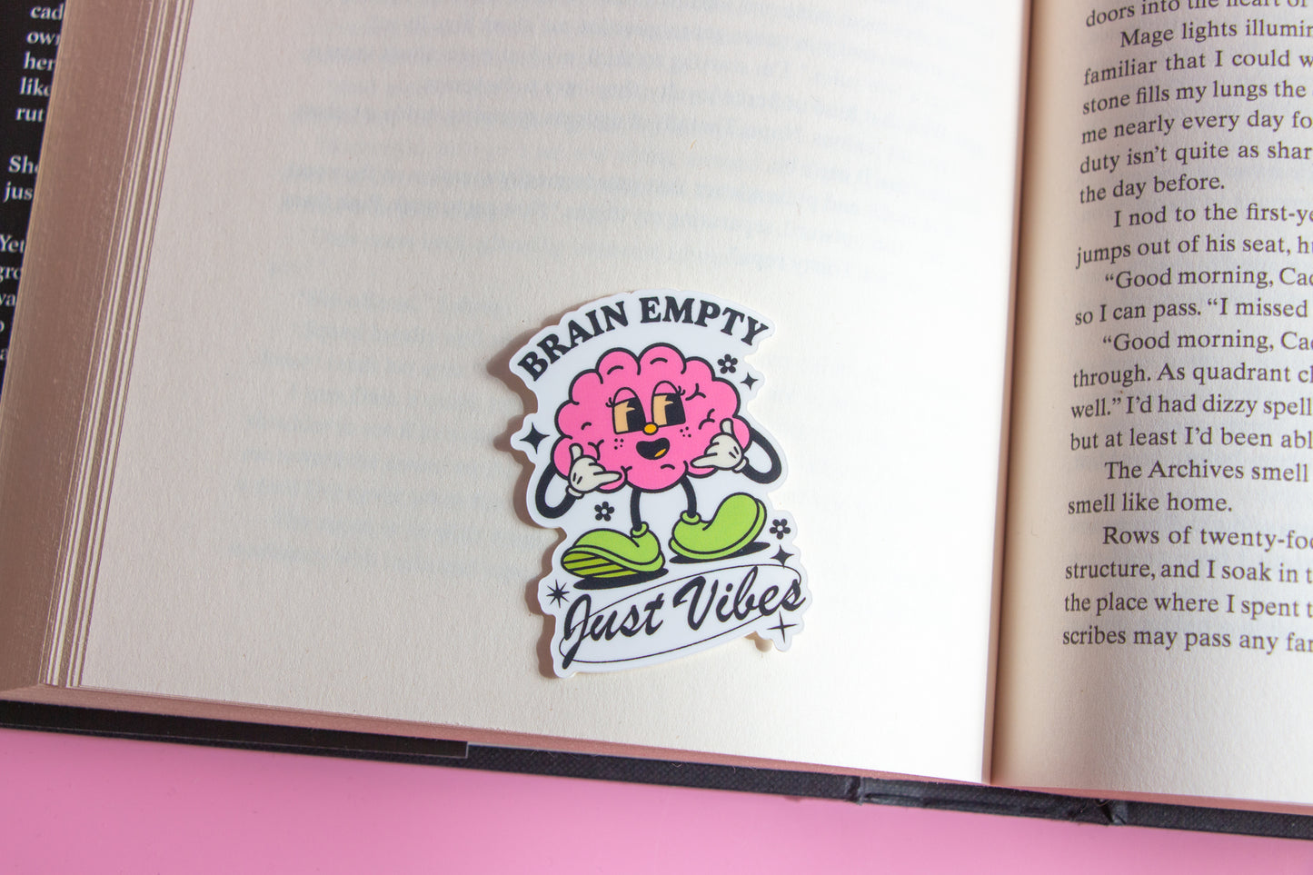 Brain Empty Just Vibes Sticker