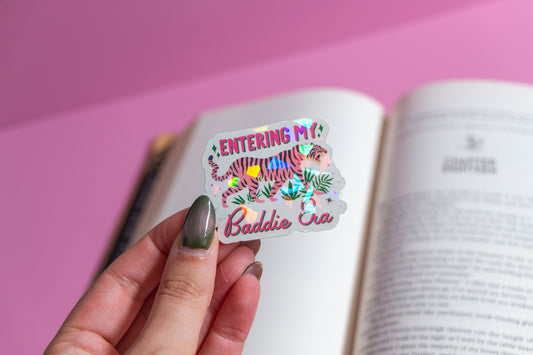 Entering My Baddie Era Sticker