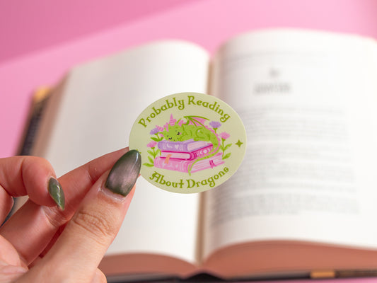Probably Reading About Dragons Sticker